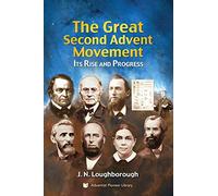 J N Loughborough The Great Second Advent Movement (Tascabile)