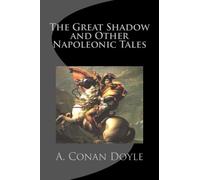 The Great Shadow and Other Napoleonic Tales