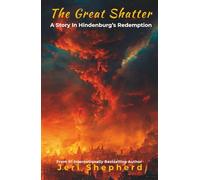 The Great Shatter: A Story In Hindenburg's Redemption