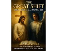 THE GREAT SHIFT: JESUS,JIBIRIL AND THE TRUTH OF GOD