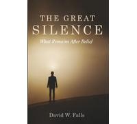 The Great Silence: What Remains After Belief