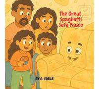 The Great Spaghetti Sofa Fiasco: A saucy, silly, muffin-filled mystery