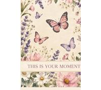 The Great Start Journal - This is Your Moment