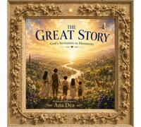 The Great Story: God's Invitation to Humanity