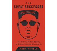 Anna Fifield The Great Successor (Tascabile)