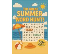 The Great Summer Word Hunt! Word Search Puzzle Book: Word Searches with Easy to Read Print about Summer Holidays, Kids Days Out and More | 6x9 inch, ... Gift for Vacations, Holidays and Free Times