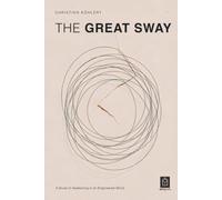 The Great Sway: A Novel of Awakening in an Engineered World