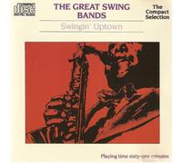 The great swing bands - The great swing bands - The great swing bands - Swingin' Uptown (mono)