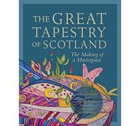 Alistair Moffat The Great Tapestry of Scotland (Tascabile)