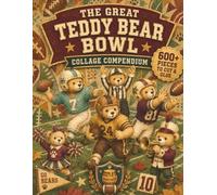 The Great Teddy Bear Bowl Collage Compendium