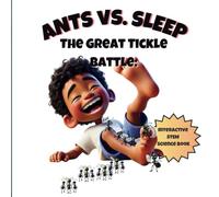 The Great Tickle Battle: Ants vs. Sleep: Educational Bedtime Stories for Kids