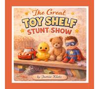 The Great Toy Shelf Stunt Show