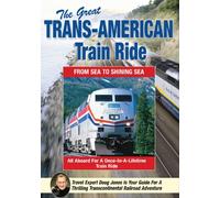 The Great Trans-American Train Ride