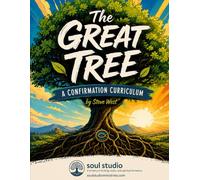 The Great Tree: A Confirmation Curriculum