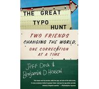 The Great Typo Hunt: Two Friends Changing the World, One Correction at a Time [Lingua Inglese]