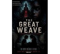 THE GREAT WEAVE: 1