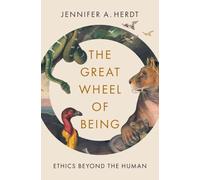 The Great Wheel of Being: Ethics Beyond the Human