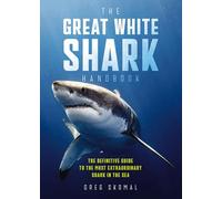 Greg Skomal The Great White Shark Handbook (Tascabile)