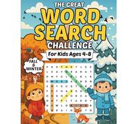 The GREAT Word Search Challenge for Kids 4-8 Fall Winter Edition: 100 Themed Word Searches, Fun Facts and Coloring Pages | Fall & Winter Activity Book