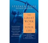 Stephen Cope The Great Work of Your Life (Tascabile)