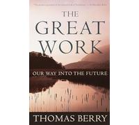 Thomas Berry The Great Work (Tascabile)