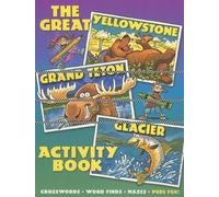The Great Yellowstone, Grand Teton, Glacier Activity Book. (Tascabile)