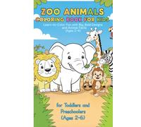 The Great Zoo Animals Coloring Book for Kids: Bold, Easy-to-Color Designs with Fun Facts: The Perfect Introduction to Wild Animals for Toddlers and Preschoolers (Ages 2-6)