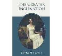 The Greater Inclination: Original Classics and Annotated