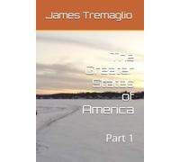 The Greater States of America: Part 1
