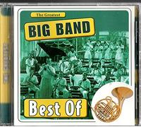 The Greatest Big Band Best Of