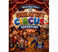 The Greatest Circus Adventure