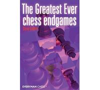 The greatest ever chess endgames - Steve Giddins