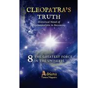 THE GREATEST FORCE IN THE UNIVERSE: Historical Novel of Psychoanalysis in Becoming