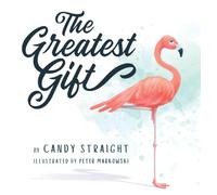 The Greatest Gift