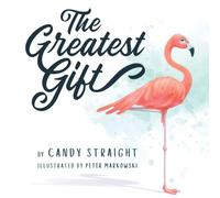 The Greatest Gift