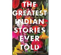 The Greatest Indian Stories Ever Told
