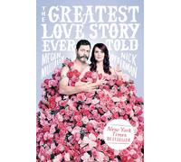 The Greatest Love Story Ever Told: An Oral History
