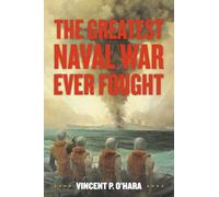 The Greatest Naval War Ever Fought