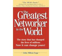John Milton Fogg The Greatest Networker in the World (Tascabile)