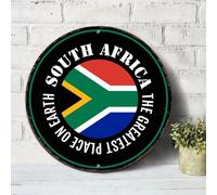 The Greatest Place On Earth Sud Africa Segnali in alluminio Bandiera del Sud Africa Targa in metallo Vintage Rotonda Uomini Segni di benvenuto per Portico Anteriore Cafe Club Home Decor Wall Art