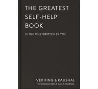 The Greatest Self-help Book Is the One Written by You: A Daily Journal for Grati