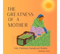 The Greatness of a Mother