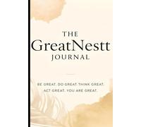 The GreatNestt Journal: A Guided Space to Reflect, Reset, and Rise