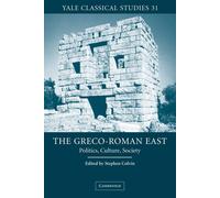 The Greco-Roman East - Stephen Colvin - Cambridge, 2008