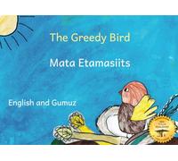 The Greedy Bird: Learning To Share in Gumuz and English