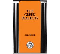 The Greek Dialects (Bcp Advanced Language S) by Carl D. Buck (1998-03-26)