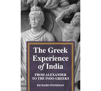 Richard Stoneman The Greek Experience of India (Copertina rigida)