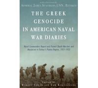 The Greek Genocide in American Naval War Diaries (Tascabile)