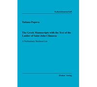 The Greek Manuscripts with the Text of the Ladder of Saint John Climacus: A Preliminary Skeleton List