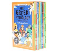 The Greek Mythology Children's Collection: Gods, Mortals and Monsters